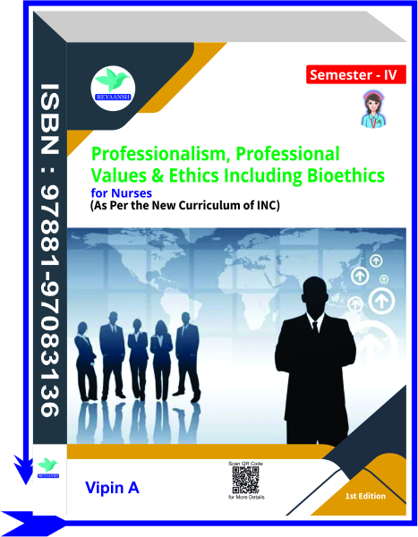 Professionalism, Professional Values & Ethics Including Bioethics