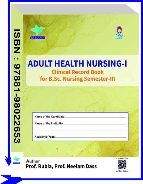 ADULT HEALTH NURSING-I Clinical Record Book For B.Sc Nursing Semester -III