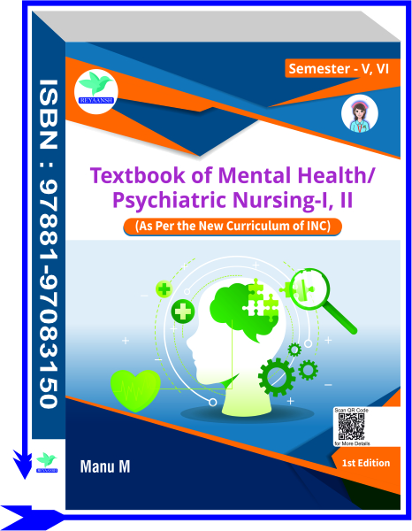 Textbook of Mental Health/ Psychiatric Nursing-I, II