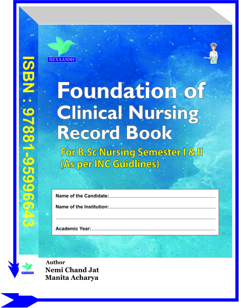 Foundation of Clinical Nursing Recordbook for B.Sc Nursing Semester I&II